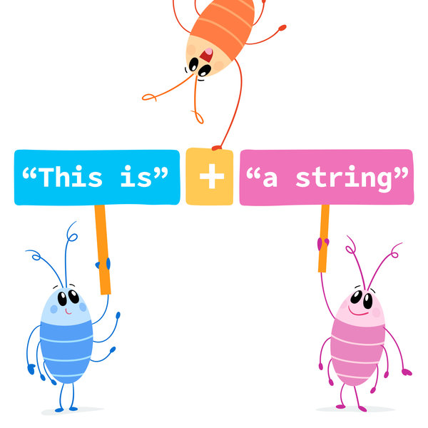 'this's is' + 'a string'